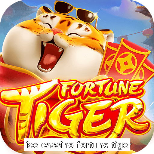 ice cassino fortune tiger